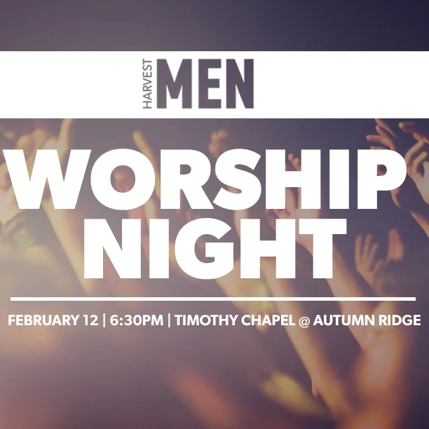 Harvest Men's Worship Night