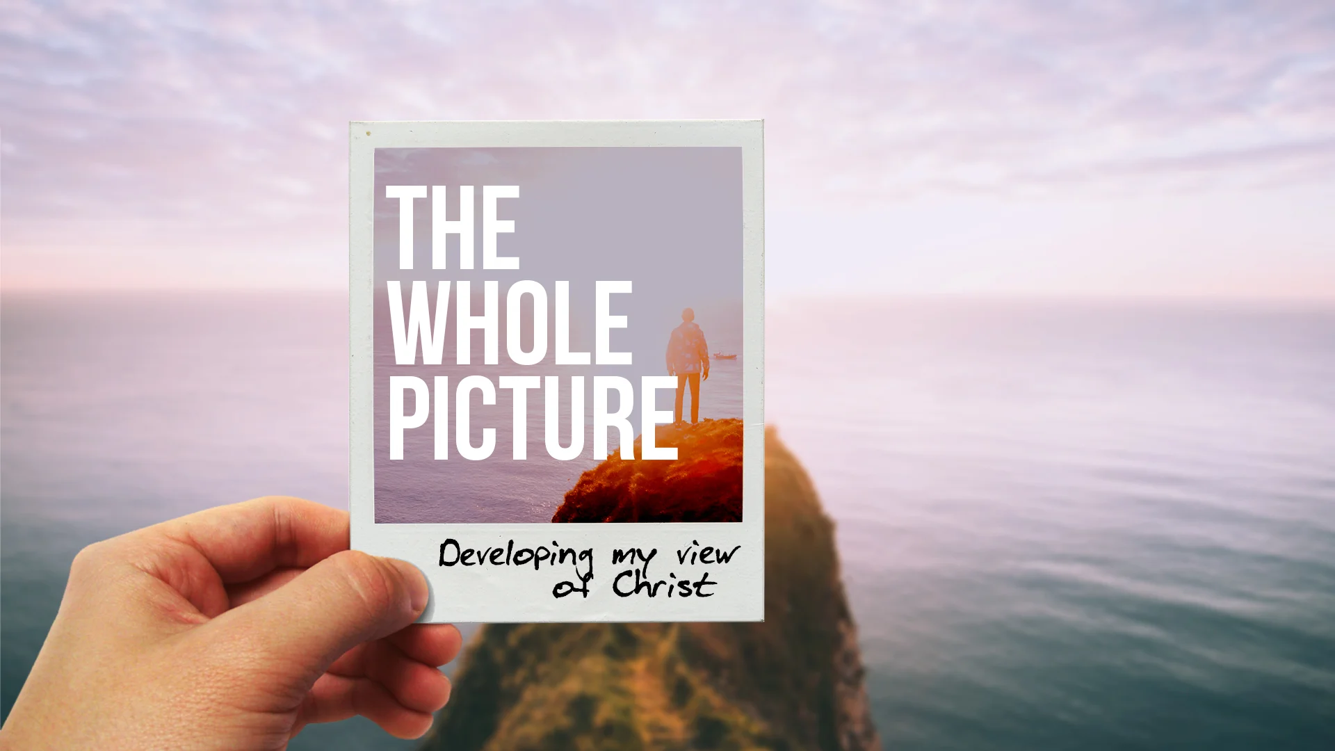THE WHOLE PICTURE - Christ, The Creator Of All Things