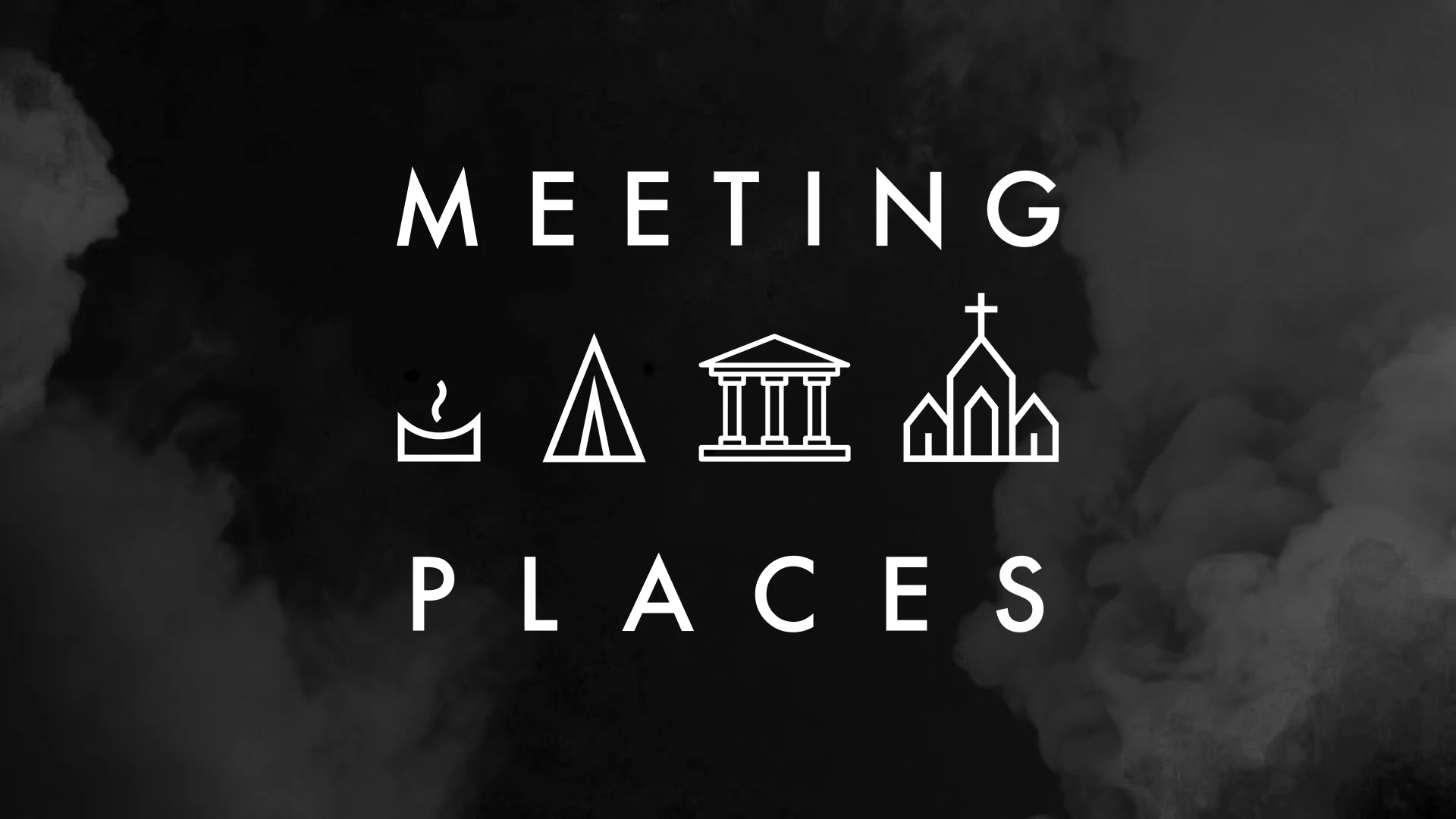 MEETING PLACES - The Church