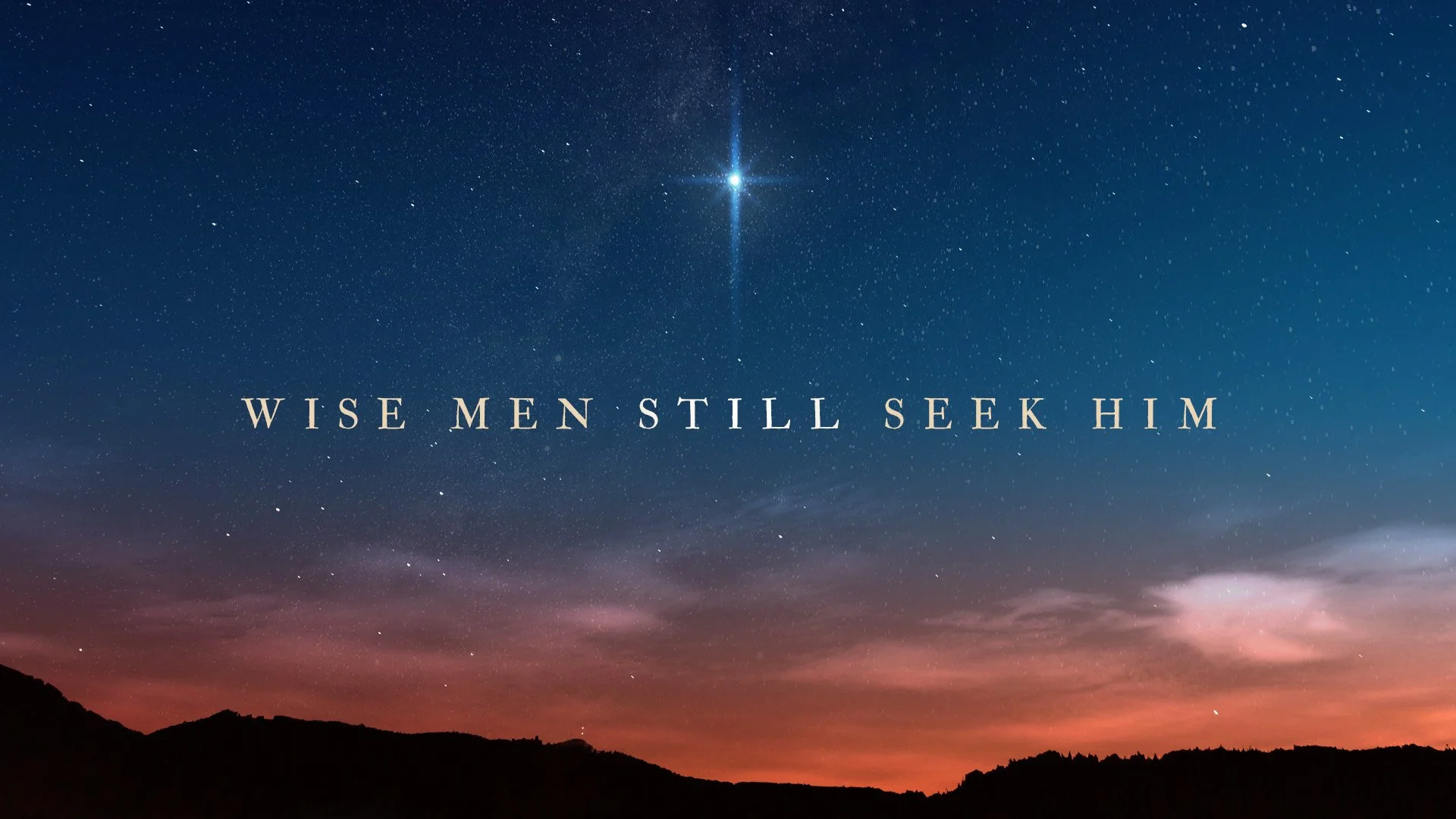 Wise Men And Women Still Seek Him