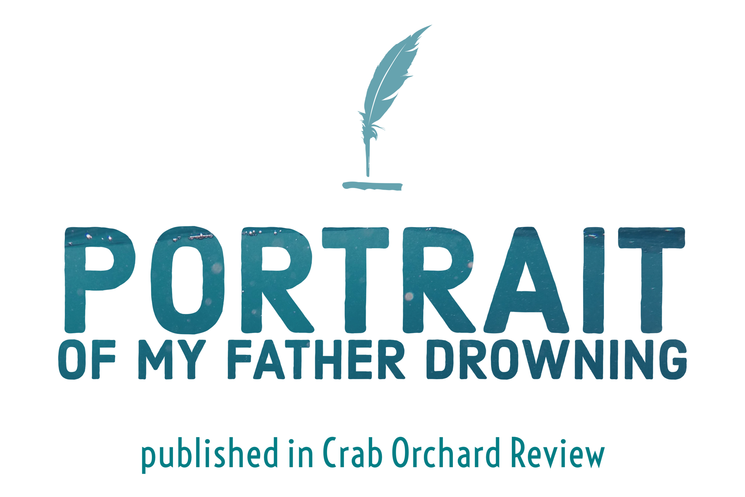 Portrait of My Father Drowning