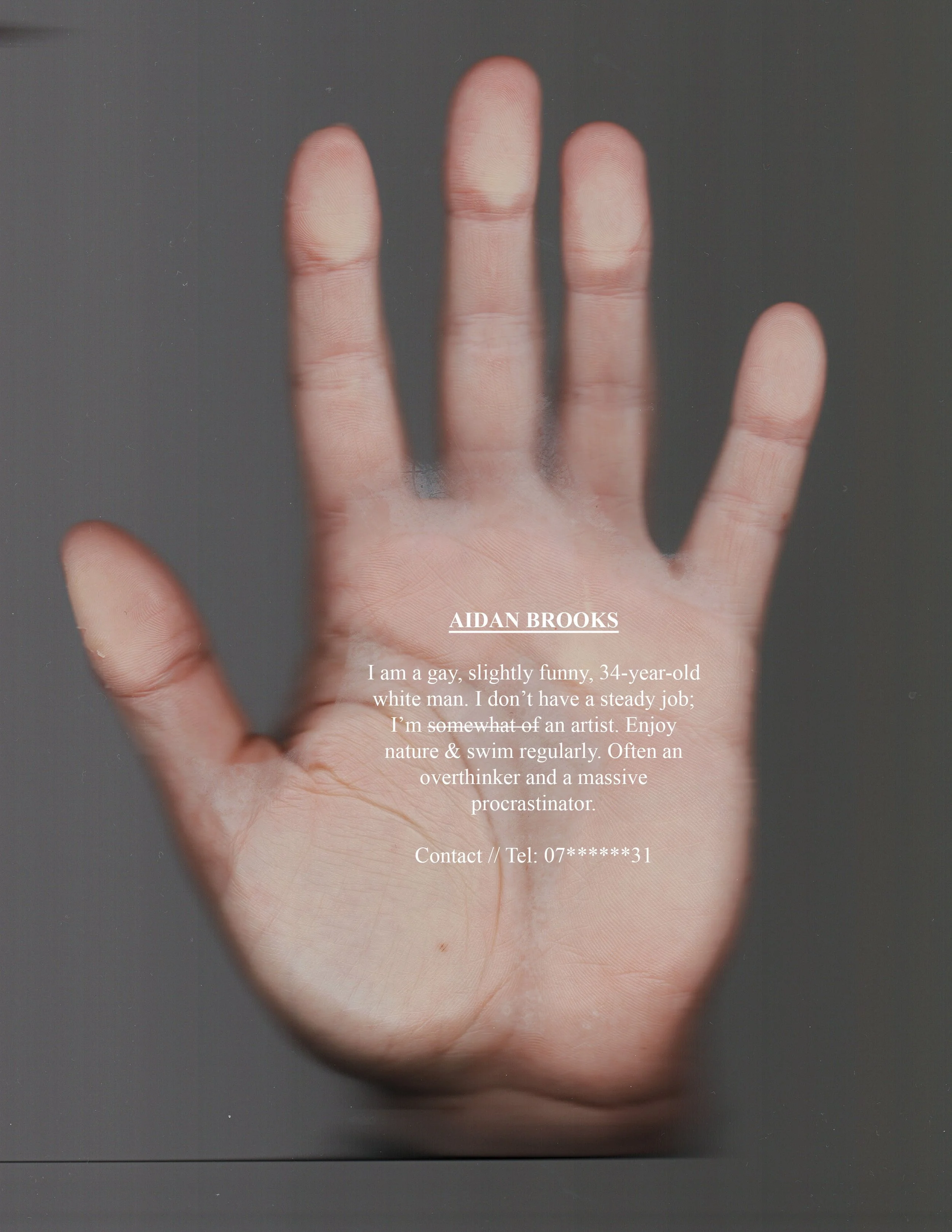  Exploring how our  idea of identity  can limit our ability to  grow and change.   Flatbed scan of a hand with a digitally imposed old-style newspaper dating advert overlaid.   July, 2026 