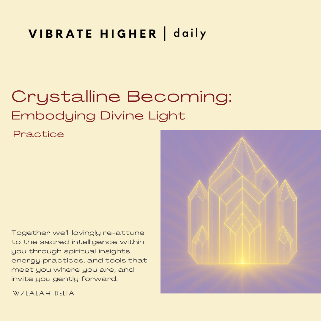 Crystalline Becoming: Embodying Divine Light Practice