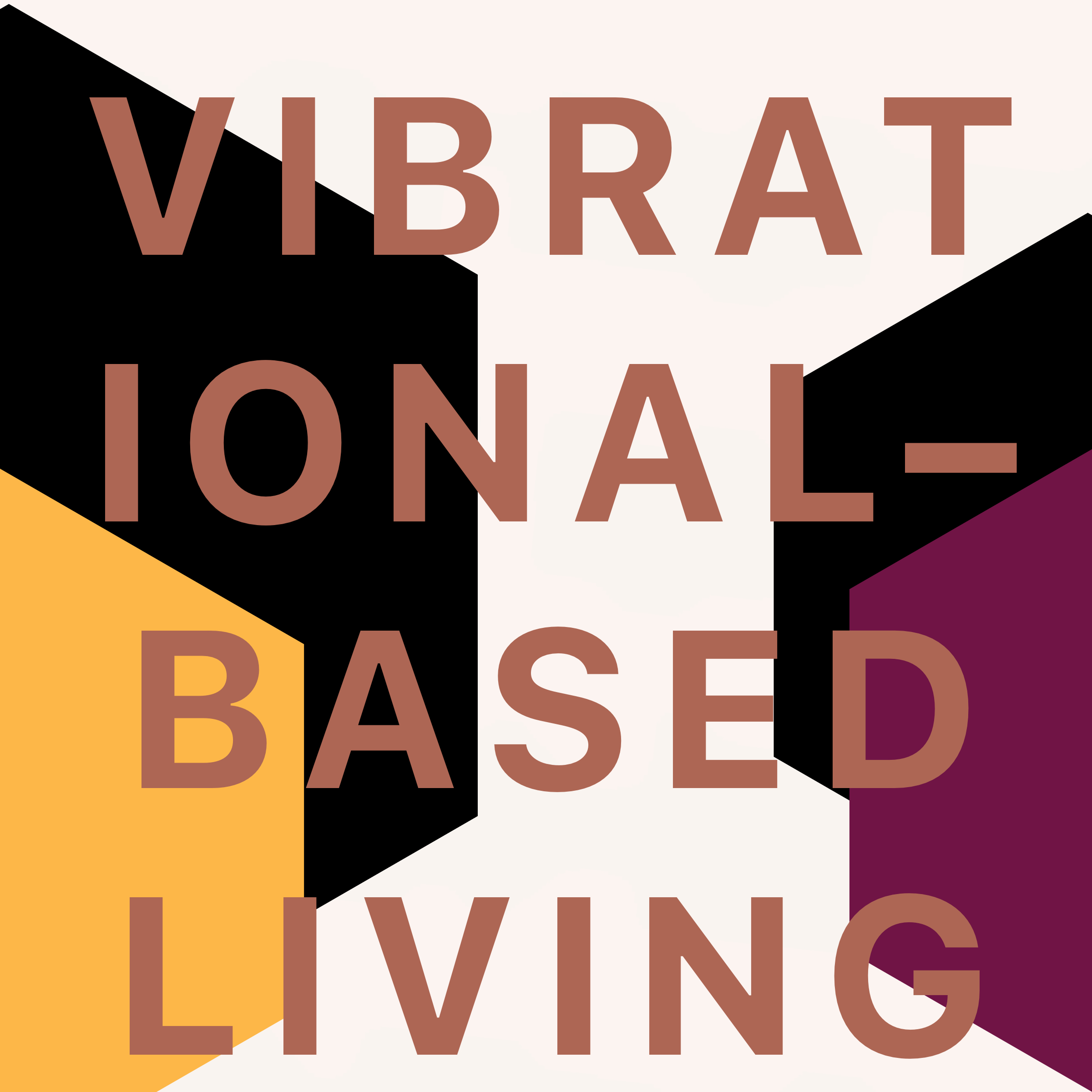 Subject 1: Vibrational-Based Living