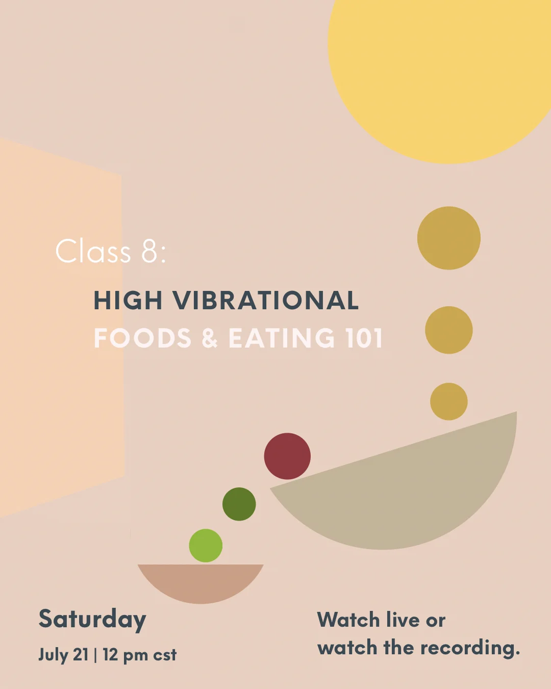 Subject  8: High Vibrational Foods &amp; Eating 101 