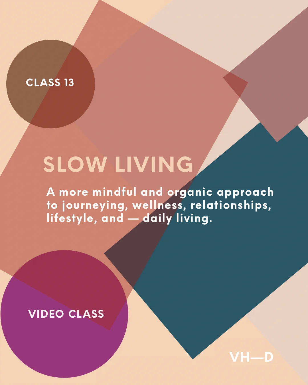 Subject  13: Slow Living