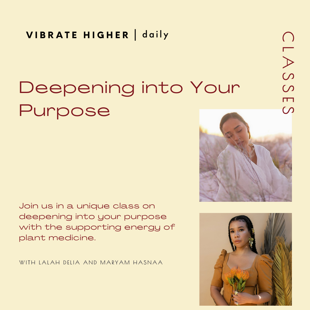  Deepening into Your Purpose W/ Maryam Hasnaa