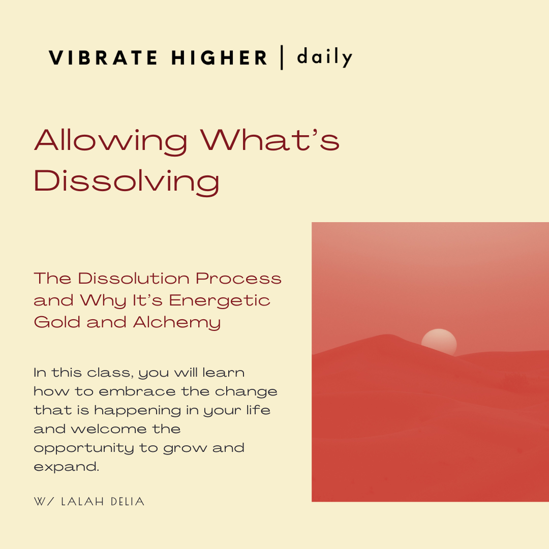Allowing What's Dissolving