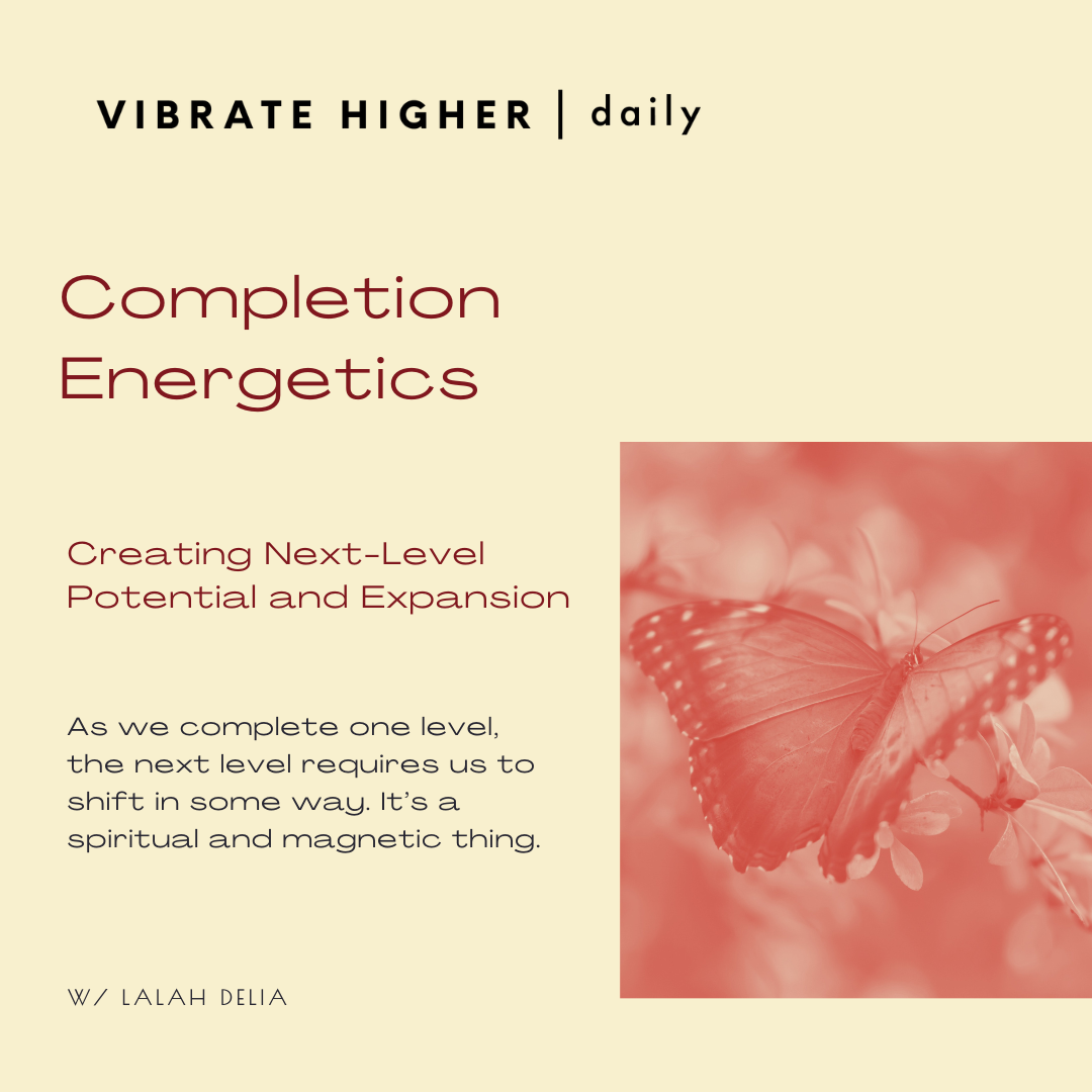 Completion Energetics: Creating Next-Level Potential and Expansion