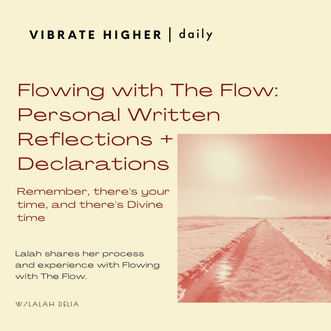 Flowing with The Flow: The Divine Flowing Path Personal Written Reflections + Declarations