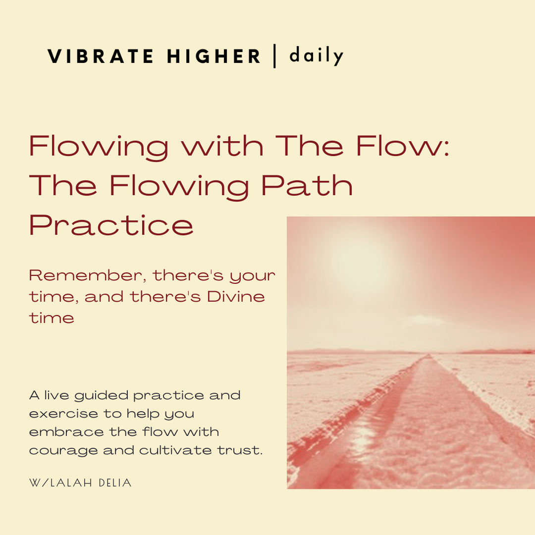 Flowing with The Flow: Practice
