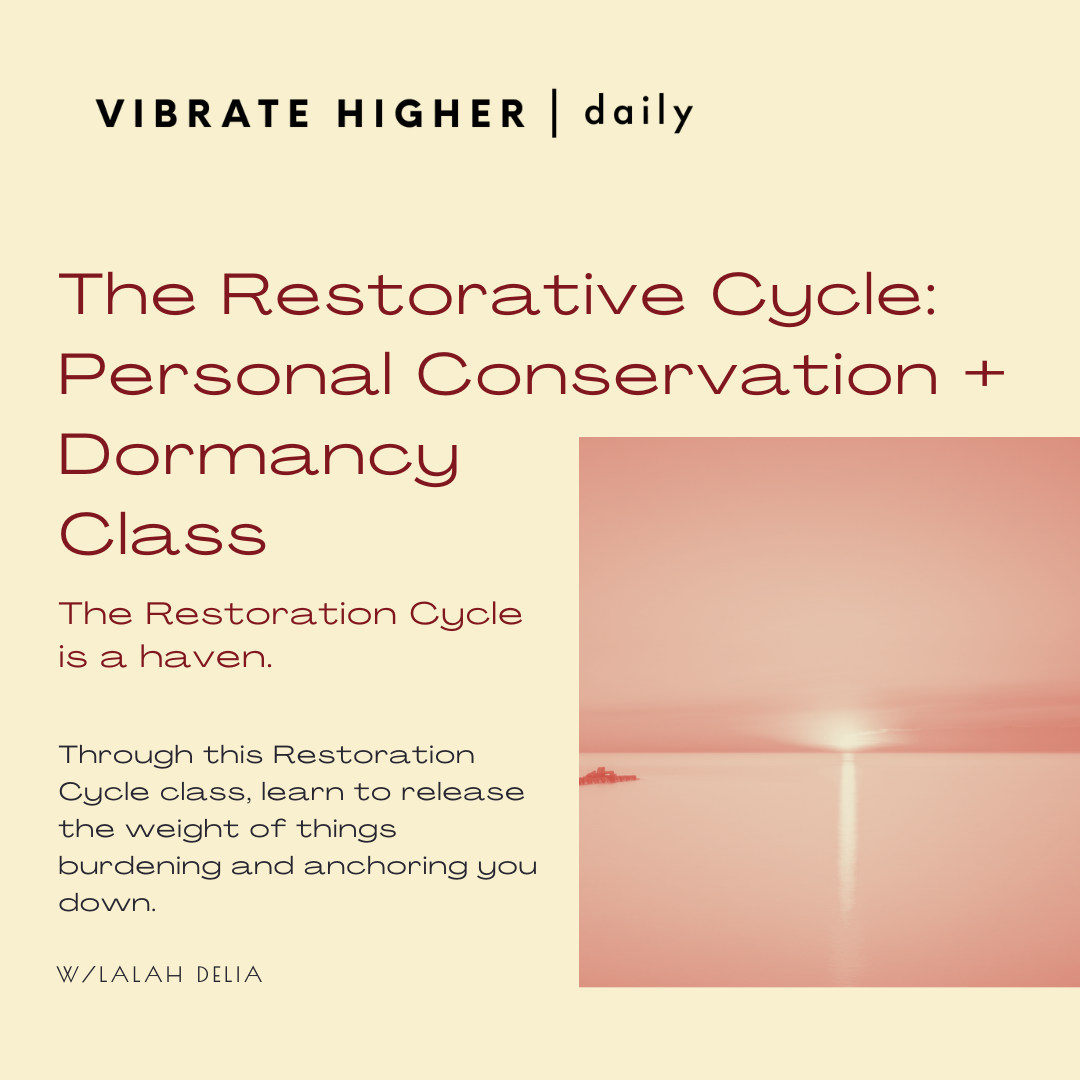 The Restorative Cycle: Personal Conservation and Dormancy