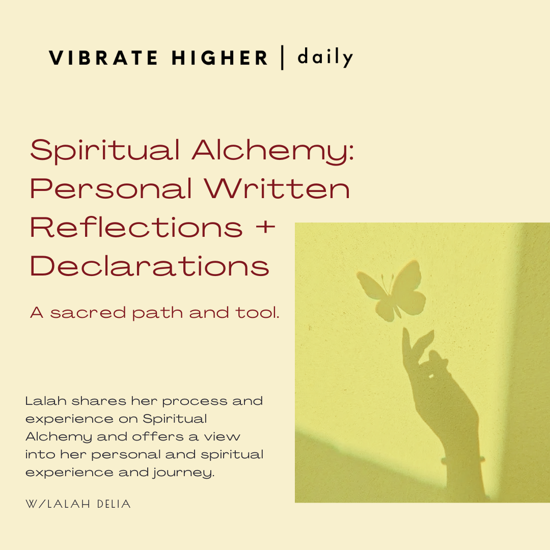 Spiritual Alchemy Personal Written Reflections + VHD Declarations  