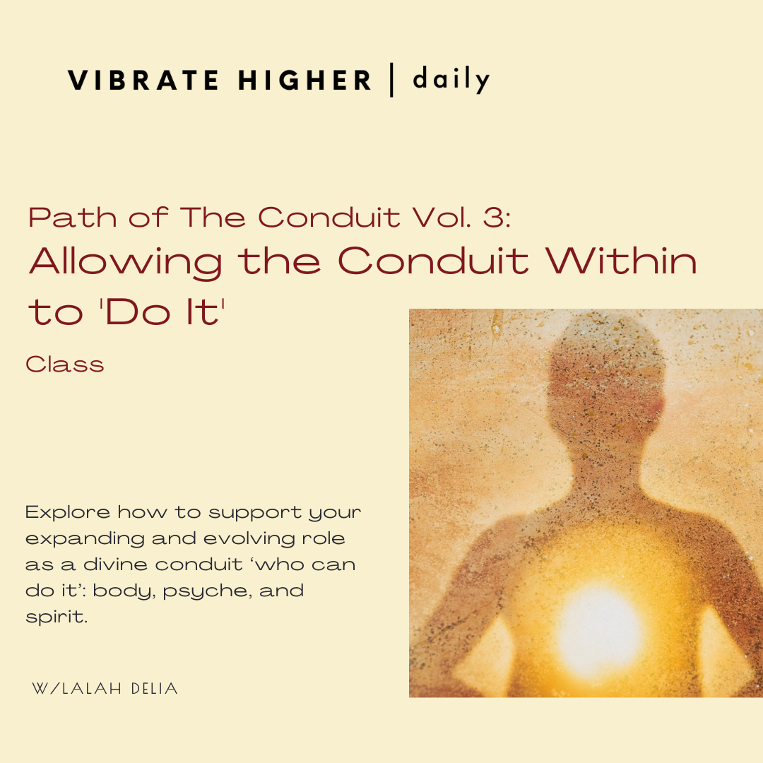 Path of The Conduit Vol. 3: Allowing the Conduit Within to 'Do It'