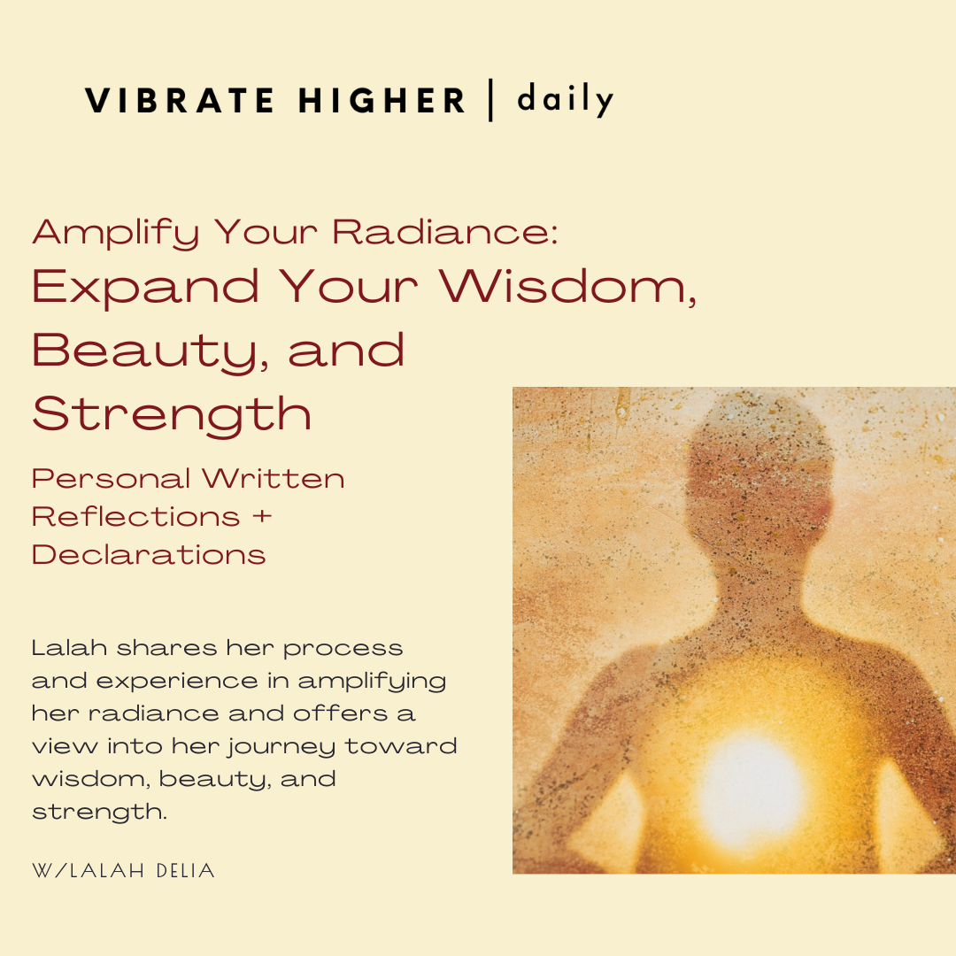 Amplify Your Radiance: Personal Written Reflections + Declarations 