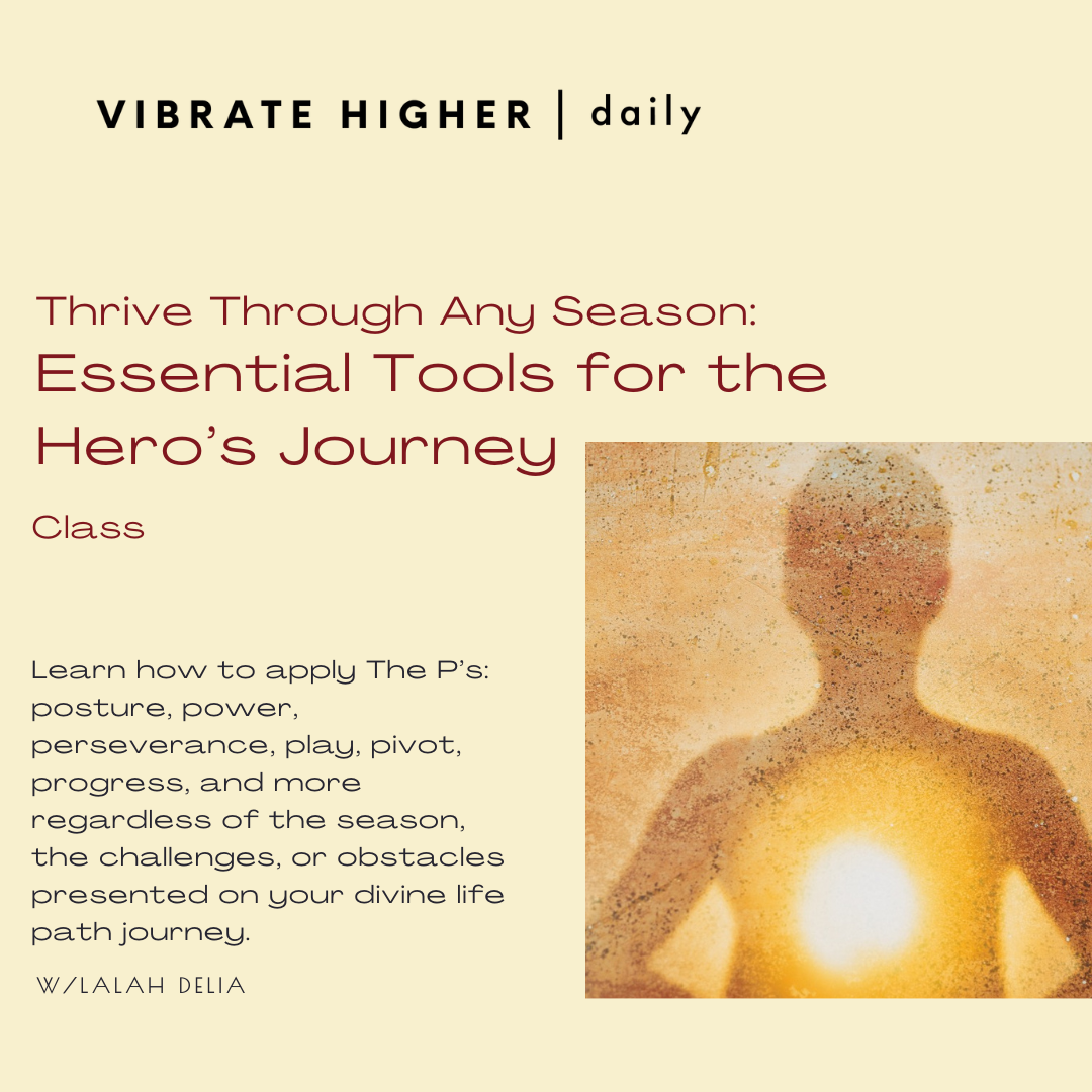 Thrive Through Any Season: Essential Tools for the Hero’s Journey Class 