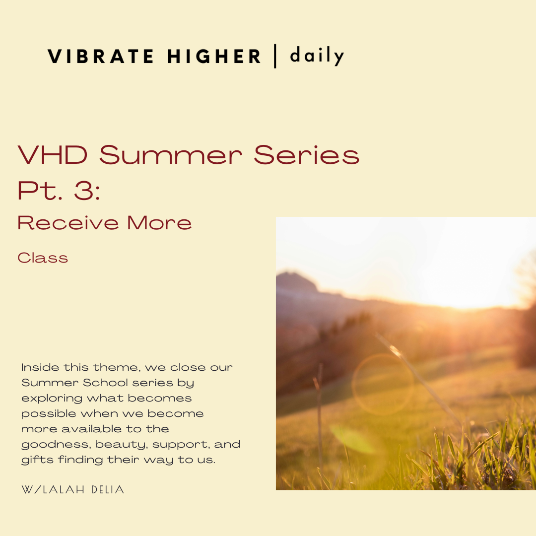 VHD Summer Series Pt. 3: Receive More Class 