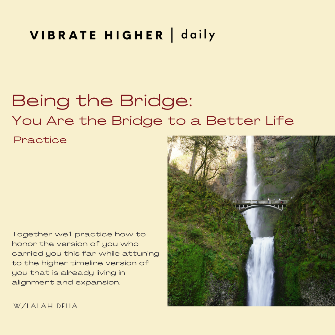 Being the Bridge: Practice