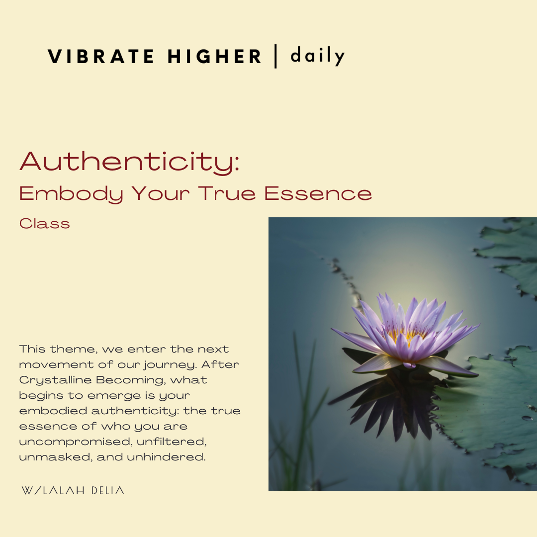 Authenticity: Embody Your True Essence Class