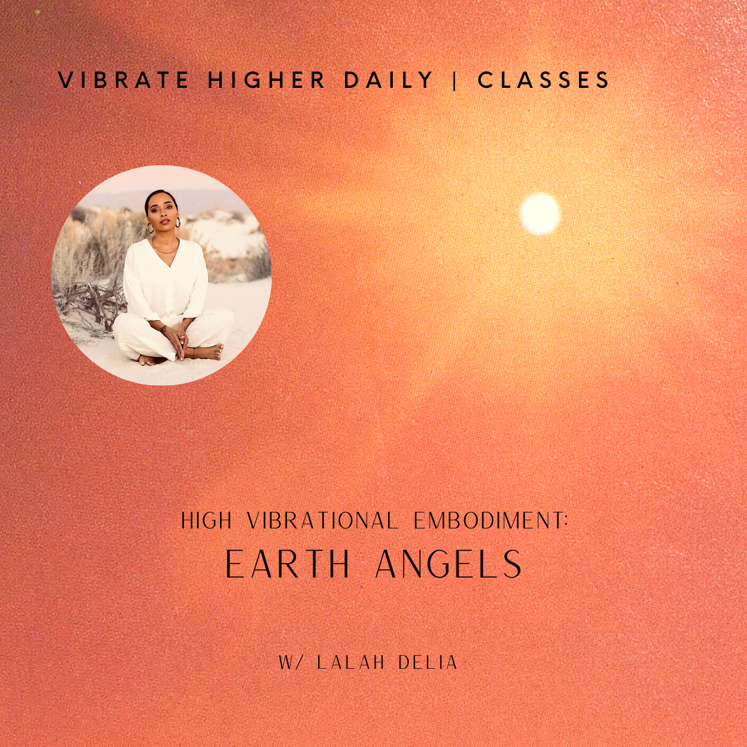 High Vibrational Embodiment: Earth Angels