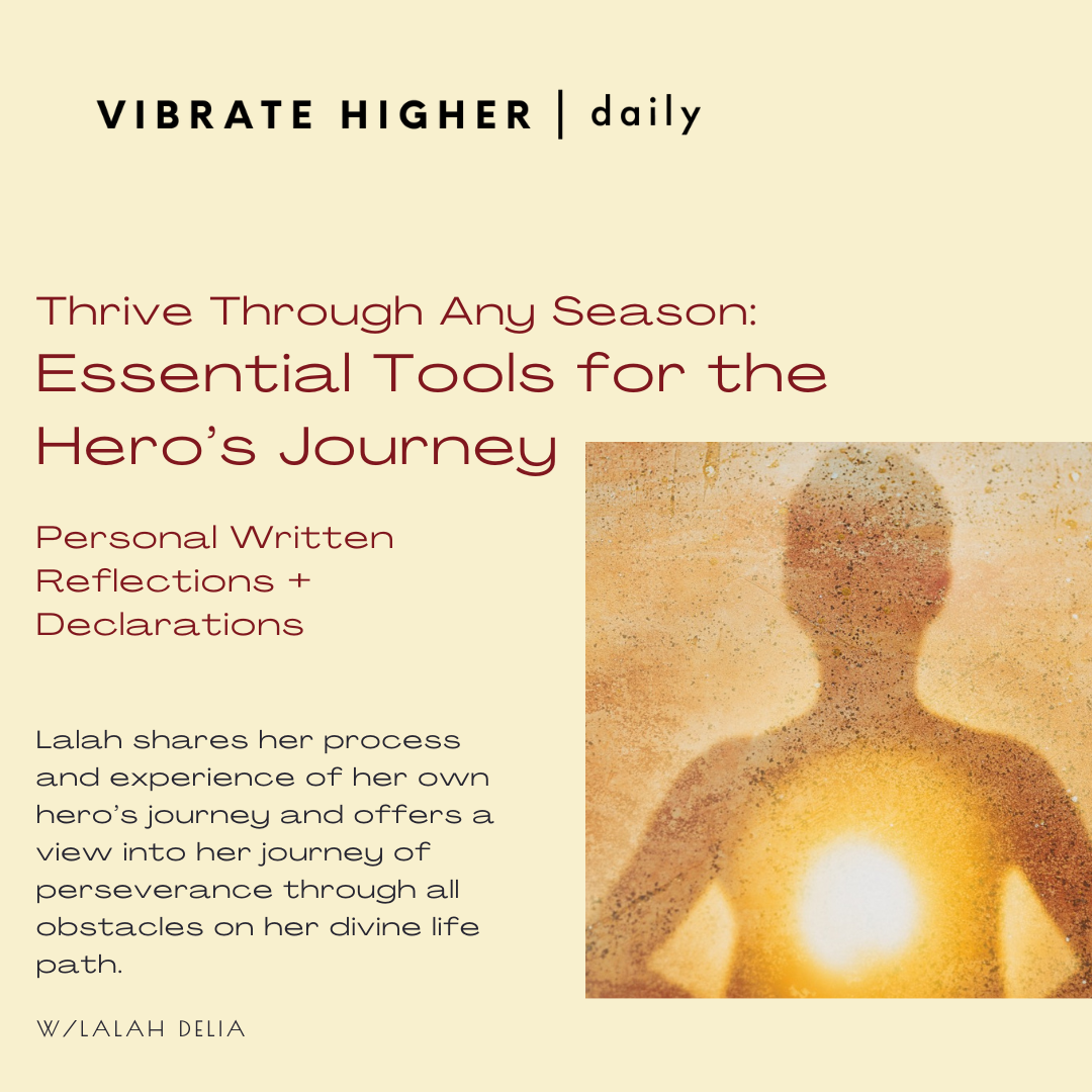 Thriving Through Any Season On The Hero’s Journey Reflections + Declarations