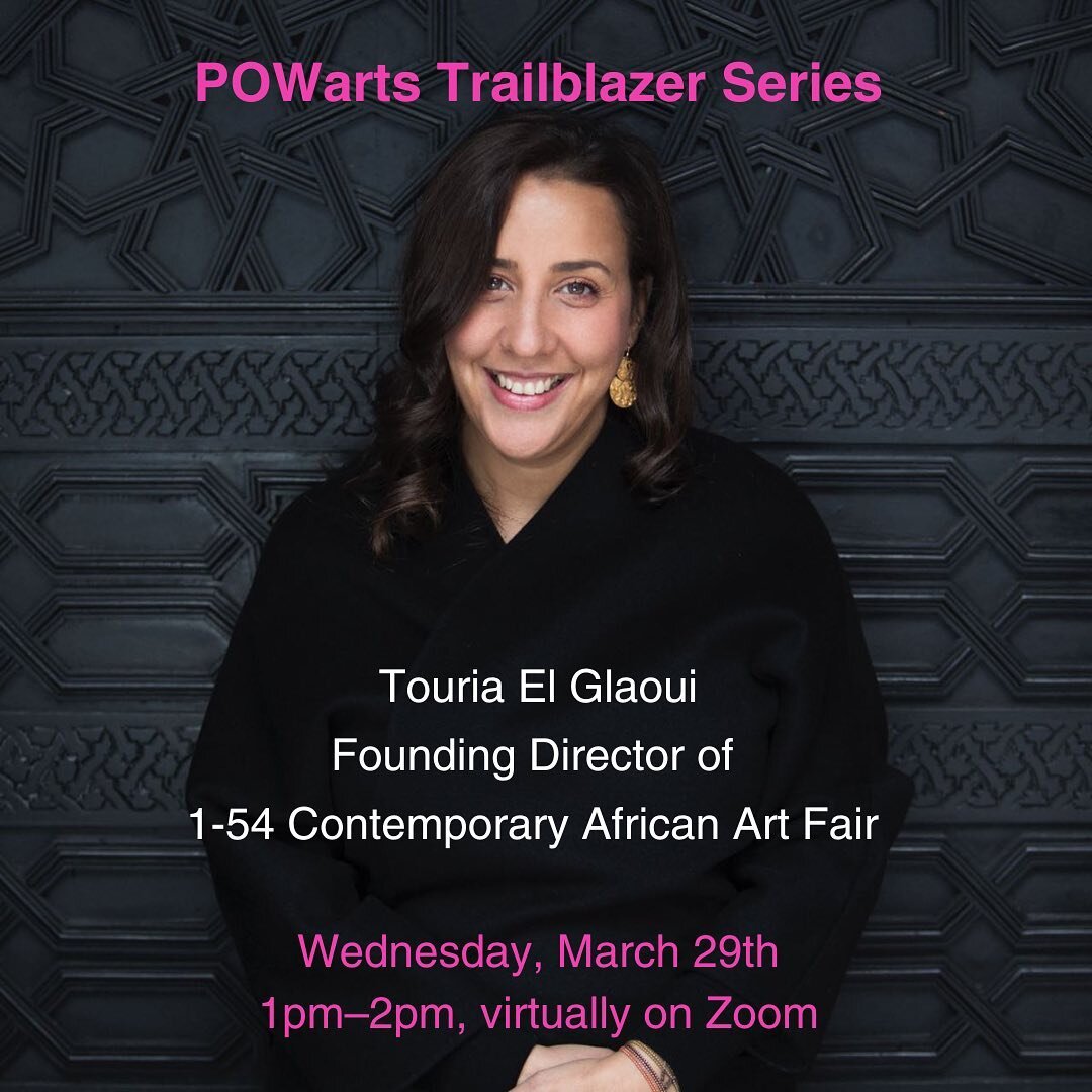 For the first POWart's Trailblazer series of 2023, Touria El Glaoui, founder of the 1-54 Contemporary African Art Fair (@154artfair) will discuss her career path and experience leading a global art fair dedicated to contemporary art from Africa and i