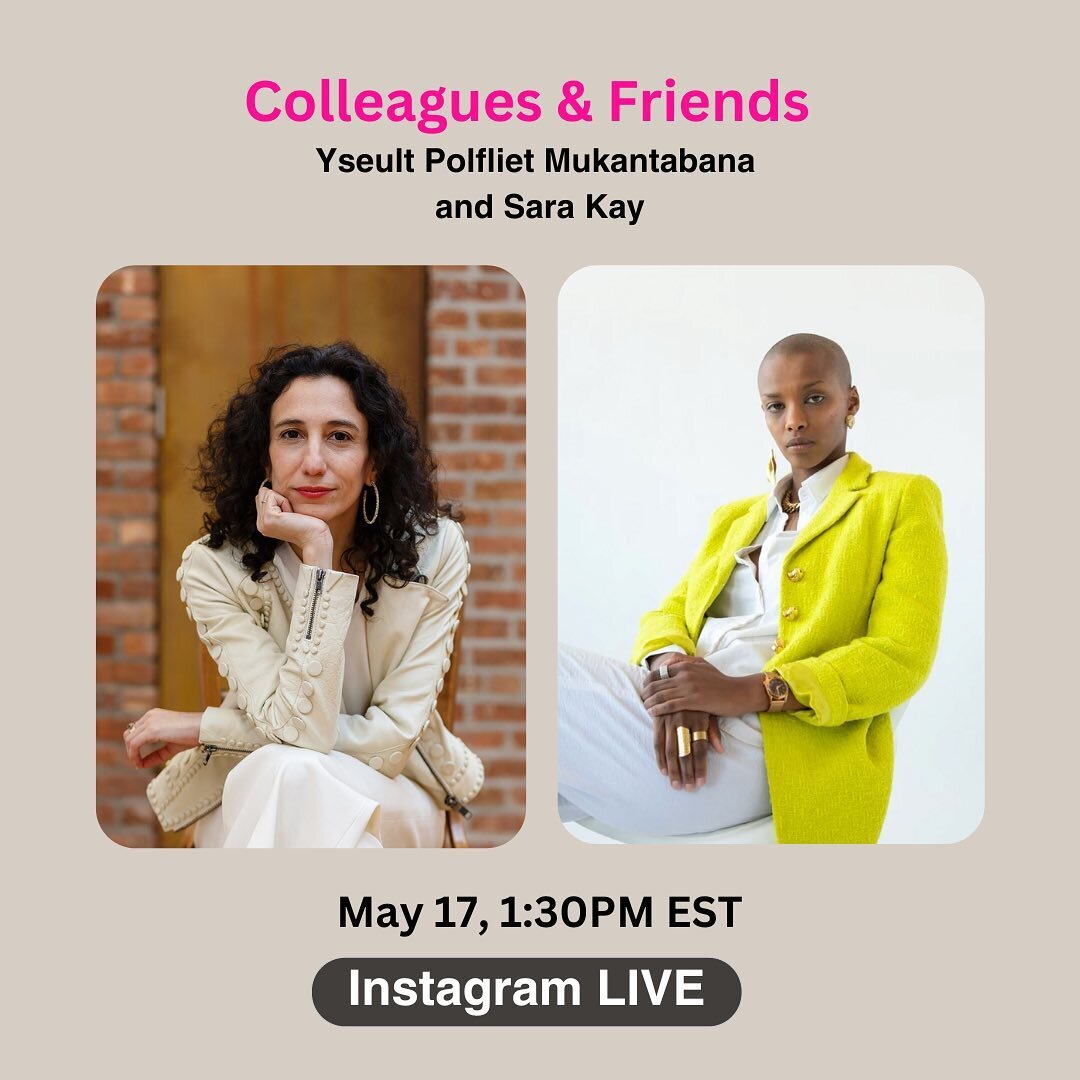 Next week! Colleagues &amp; Friends: Yseult Polfliet Mukantabana and Sara Kay 📣

Join us via Instagram LIVE on May 17 at 1:30PM EST for a discussion between POWarts Steering Committee Member Yseult Polfliet Mukantabana, and POWarts Founder Sara Kay,