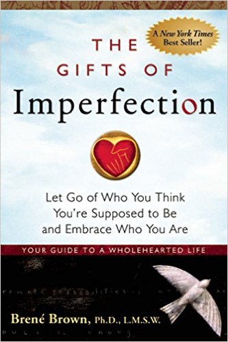 The Gifts Of Imperfection