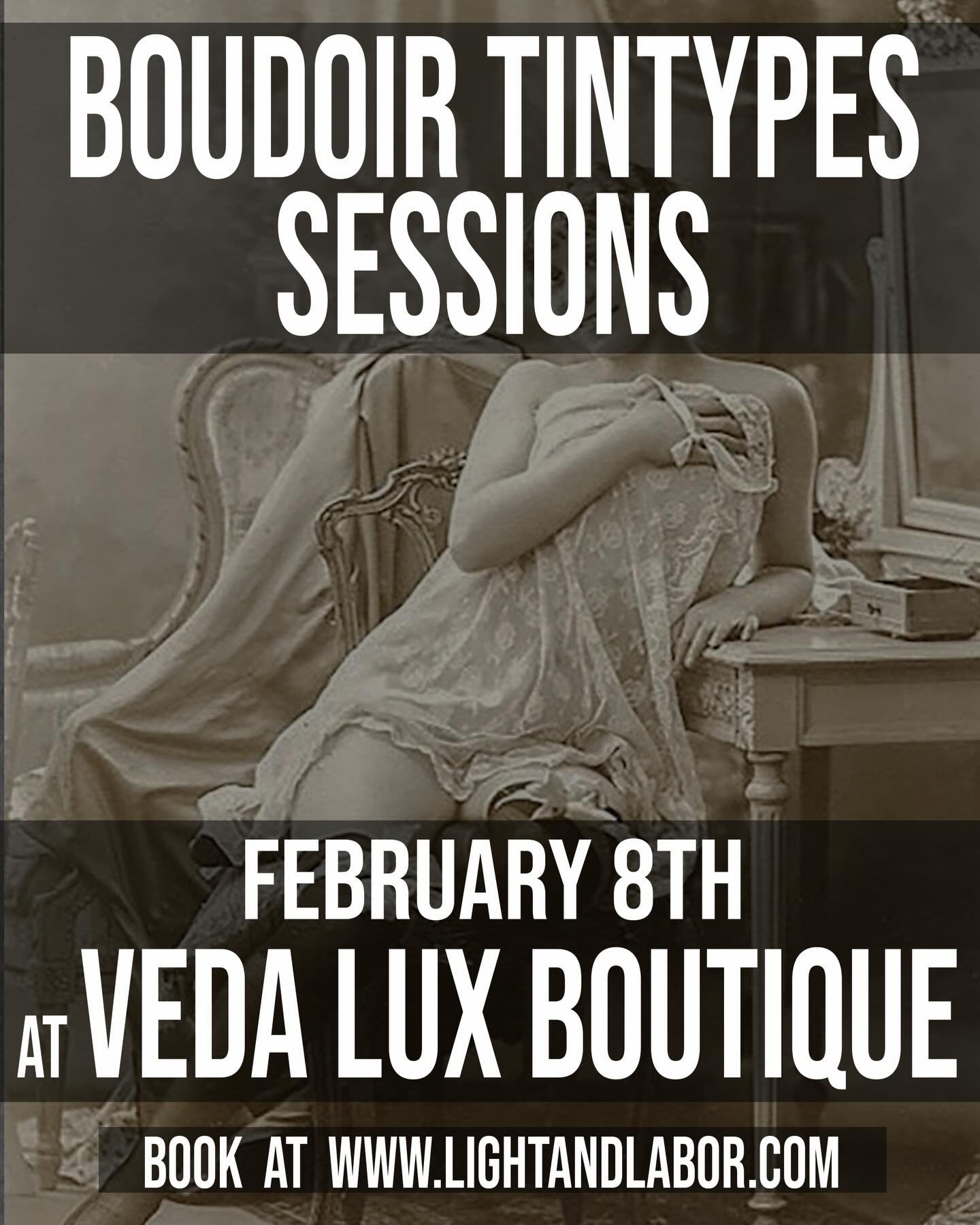 Extra special ahead of Valentine&rsquo;s Day

Boudoir tintype photo sessions at @veda_lux February 8th. 

Each session is an hour and a half. You get three 5x7 tintypes and a Valentine&rsquo;s gift pack from @veda_lux 
All states of undress welcome, 