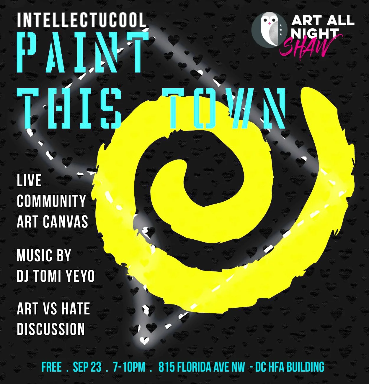 Art All Night DC x Intellectucool: Paint This Town - Art vs Hate [Event]