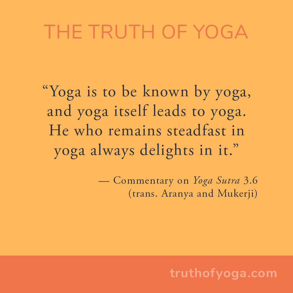  Is yoga something to do or the outcome of doing it? In some ways it's both.  To quote The Truth of Yoga: "Texts mainly talk about yoga as an inward-focused state, in which the absence of thought yields transformative insights. If consciousness perce