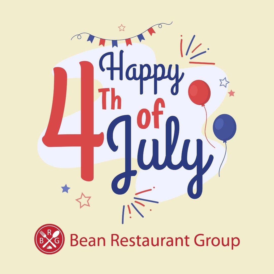 Happy Fourth of July from all of us at The Bean Restaurant Group!
Wishing you a safe, fun, and festive Independence Day with good food, great company, and even better memories. 🎆❤️💙