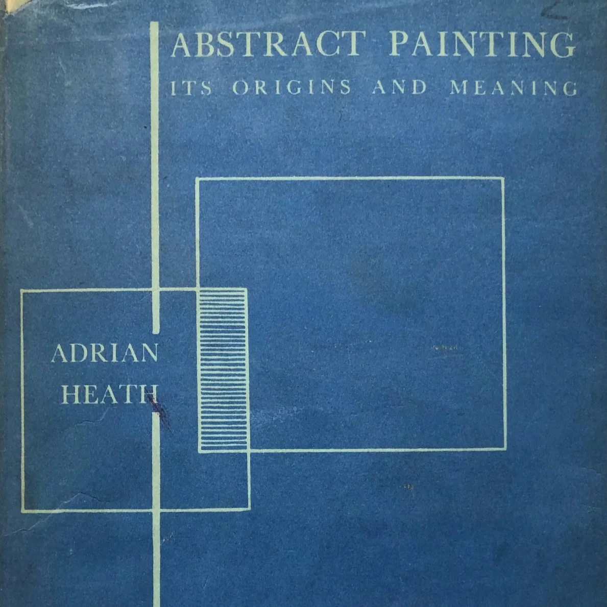 Adrian Heath. Abstract Painting. 1st Edition. 1953. £50.