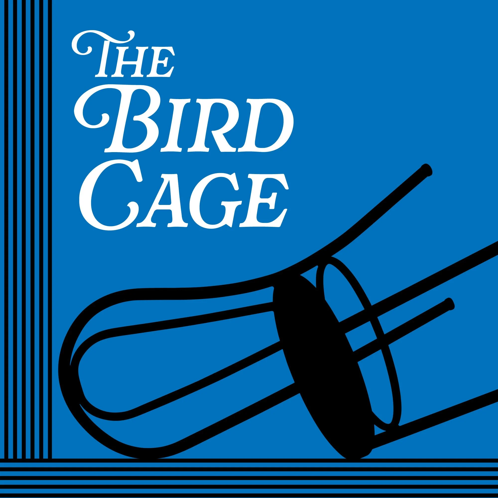 The Bird Cage | Staged Reading