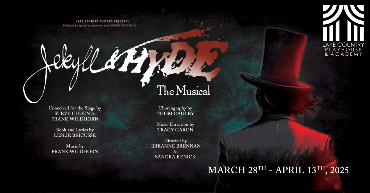 Jekyll & Hyde, The Musical — Lake Country Playhouse &