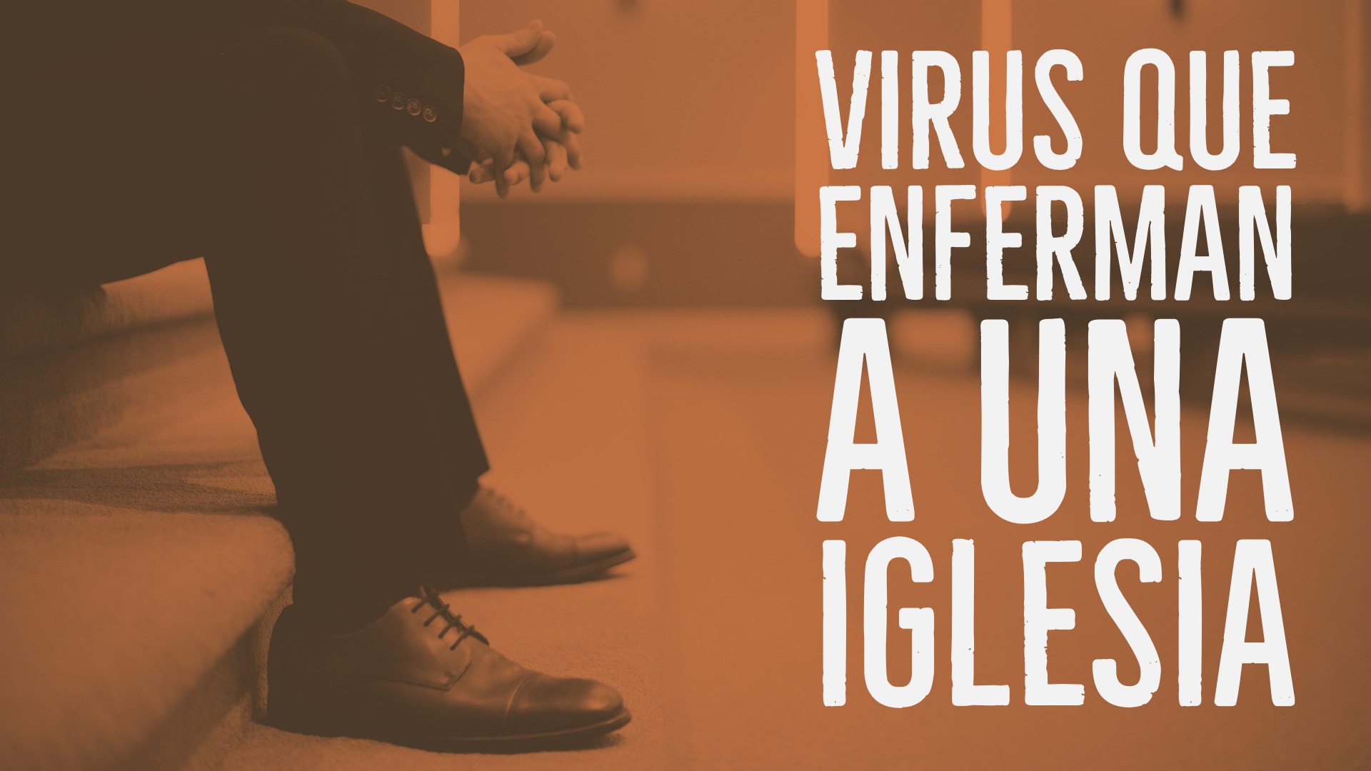 Virus Que Enferman a una Iglesia