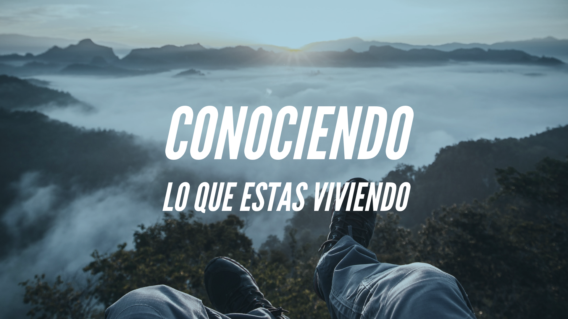 Conociendo lo que Estas Viviendo