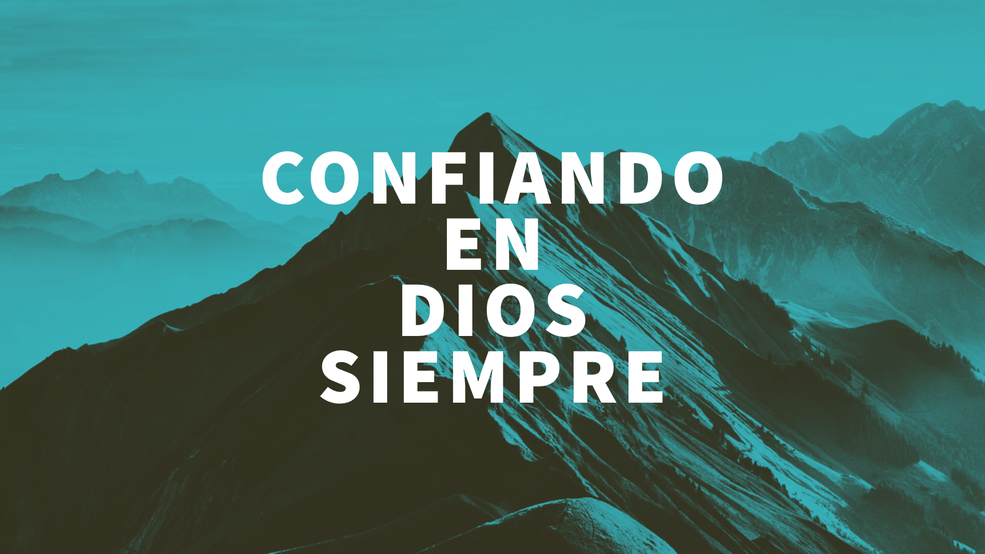 Confiando en Dios Siempre