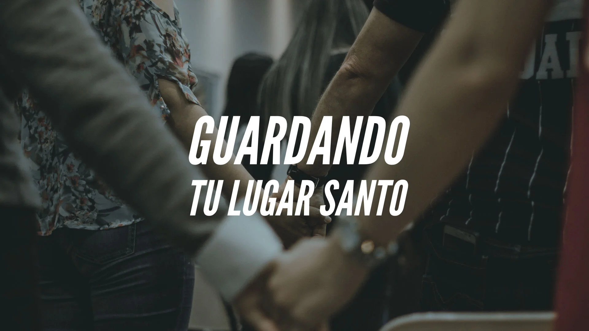 Guardando Tu Lugar Santo