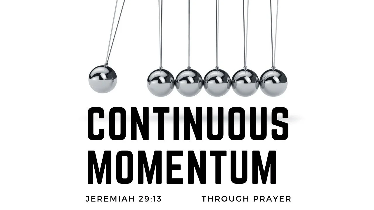 Continuous Momentom: Prayer