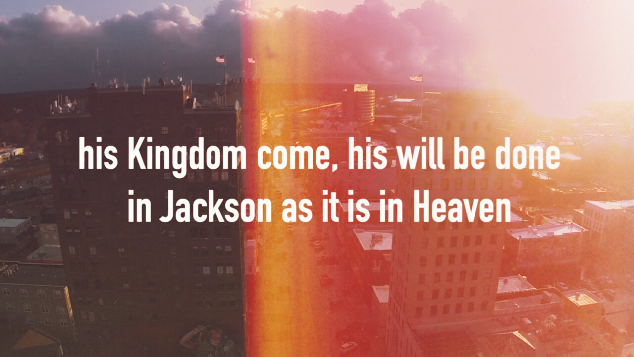 In Jackson as it is in Heaven