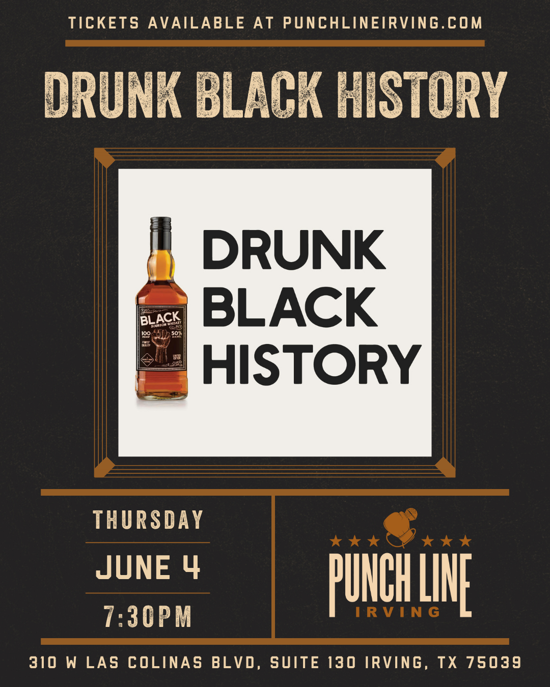 Drunk Black History - Irving, TX