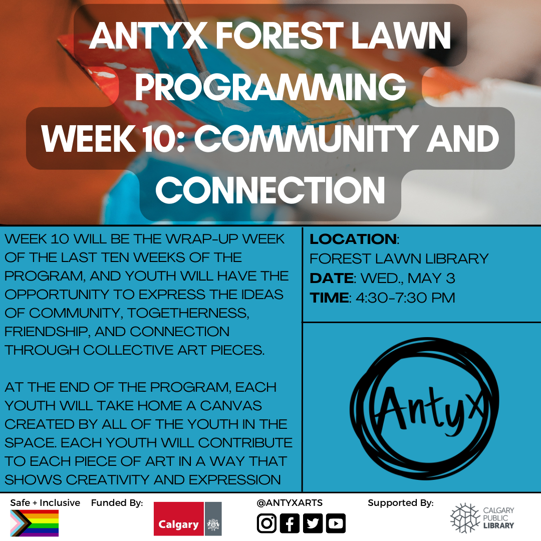 Forest Lawn Arts Programming Week 10: Community & Connection
