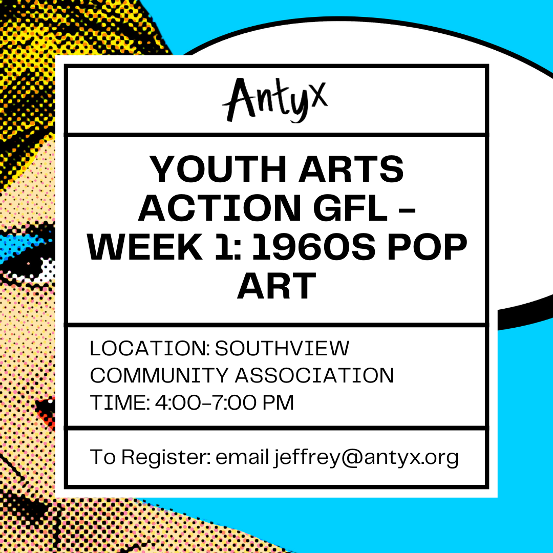 Youth Arts Action GFL- Art for Social Change through the Decades: Week 1