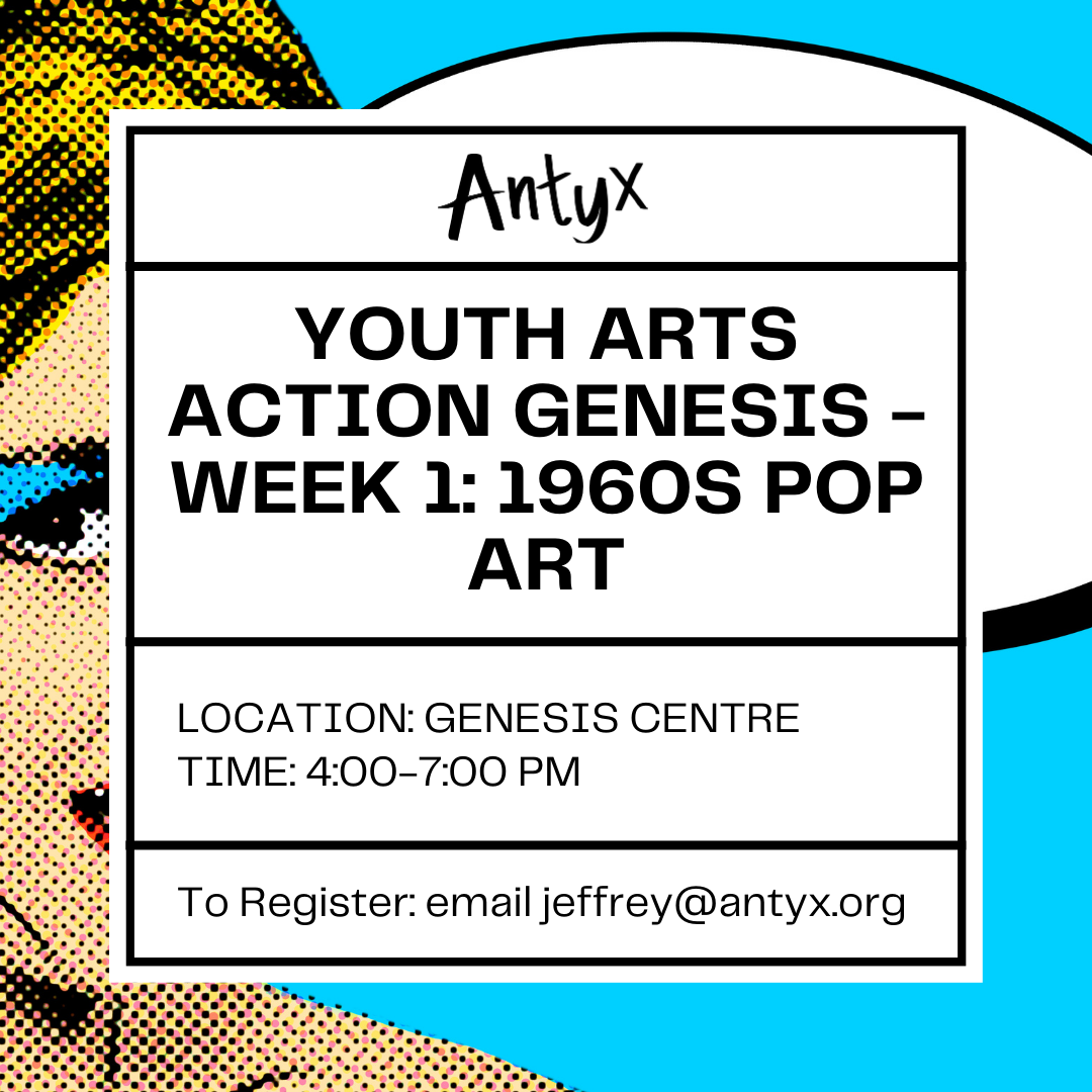Youth Arts Action Genesis- Art for Social Change through the Decades: Week 1