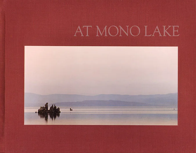 At Mono Lake Exhibtiion Catalog. 1983. Friends of the Earth Foundation.