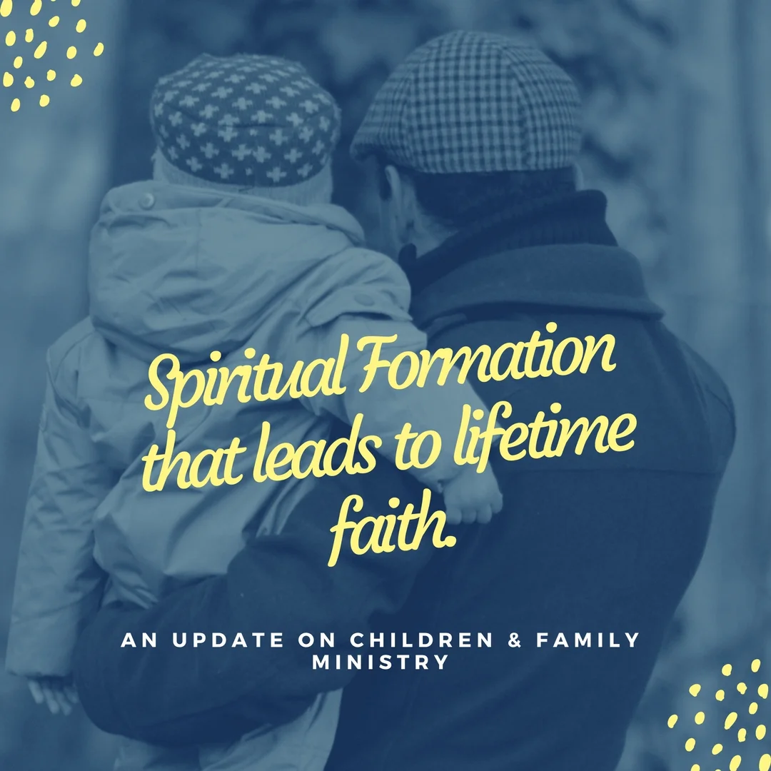 An Update on Children and Family Ministry