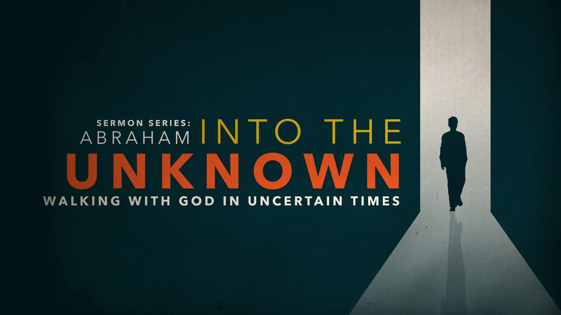 Abraham: Into the Unknown