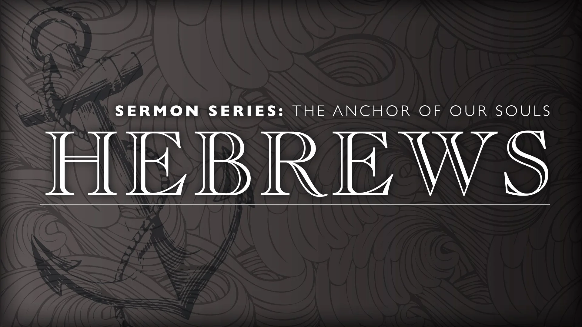 The Anchor of Our Souls