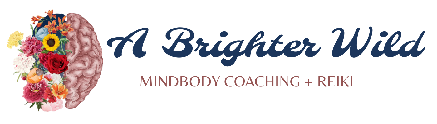 A BRIGHTER WILD- MINDBODY COACHING + REIKI